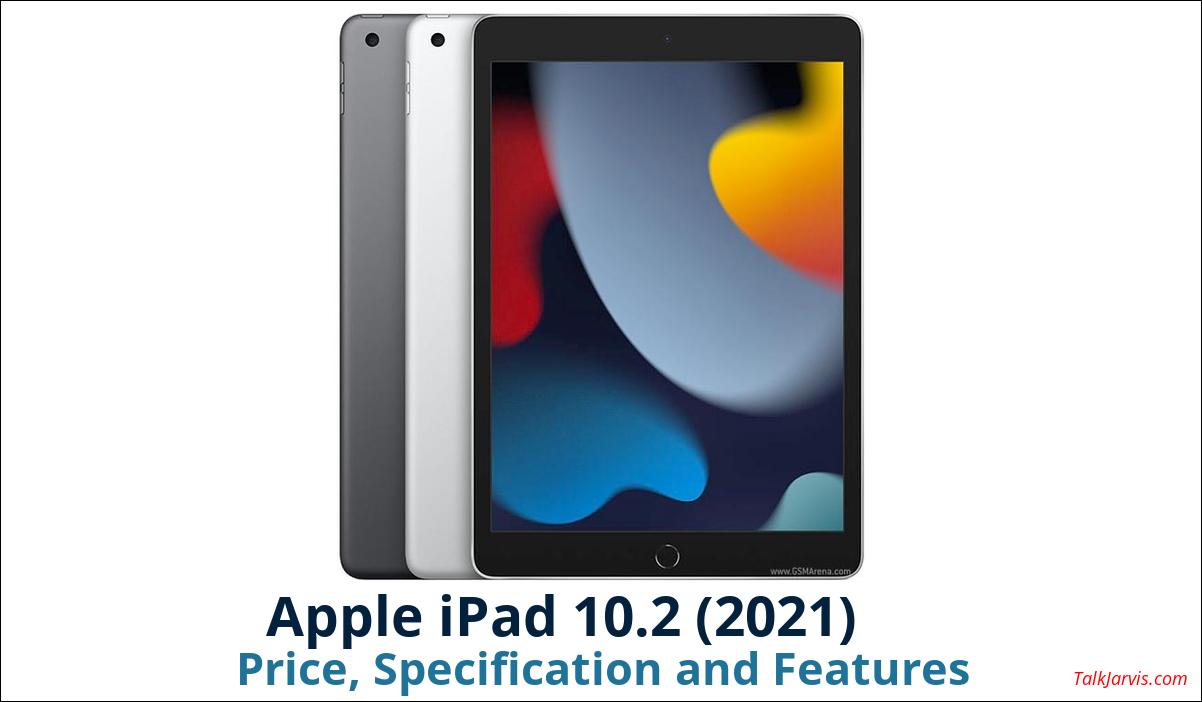 Apple iPad 10.2 (2021) Price, Specifications and Features