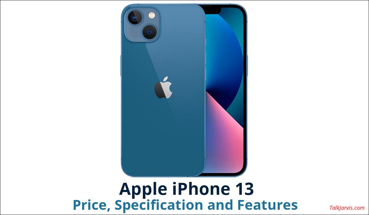Apple iPhone 13 Price, Specifications and Features