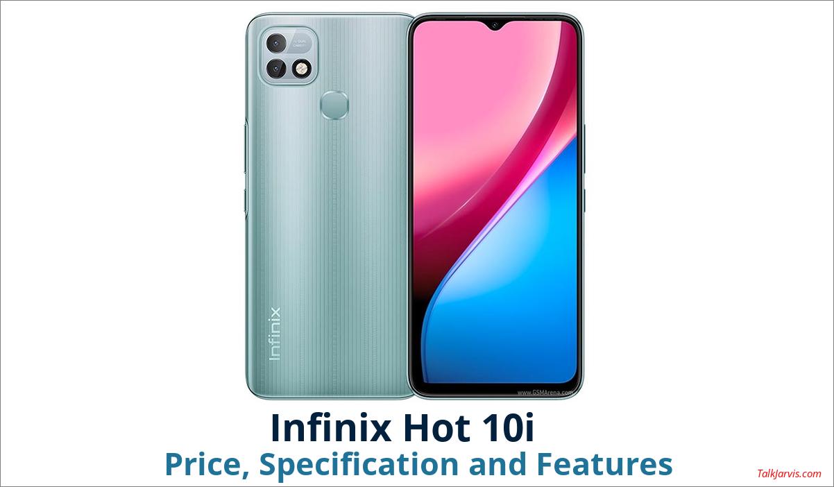 Infinix Hot 10i Price Specifications and Features