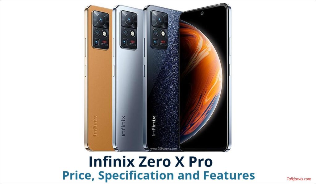 Infinix Zero X Pro Price Specifications and Features