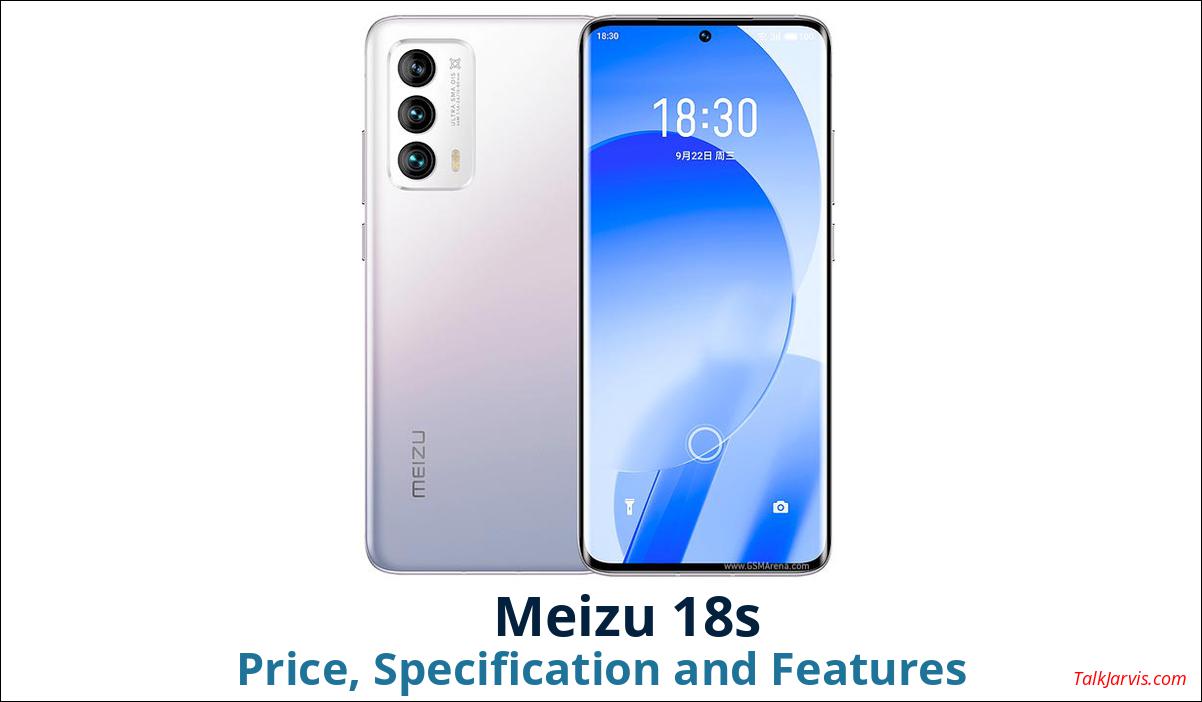 Meizu 18s Price, Specifications and Features