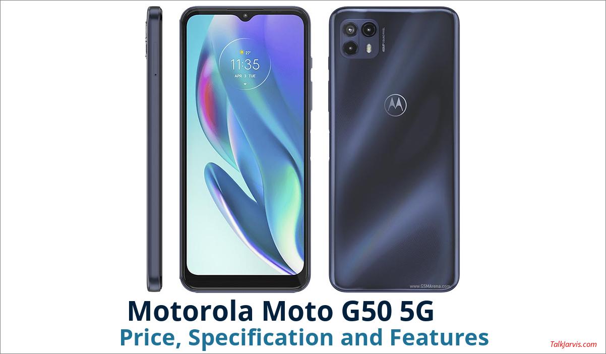 Motorola Moto G50 5G Price, Specifications and Features