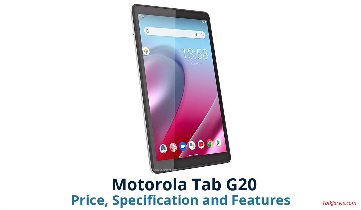 Motorola Tab G20 Price, Specifications and Features