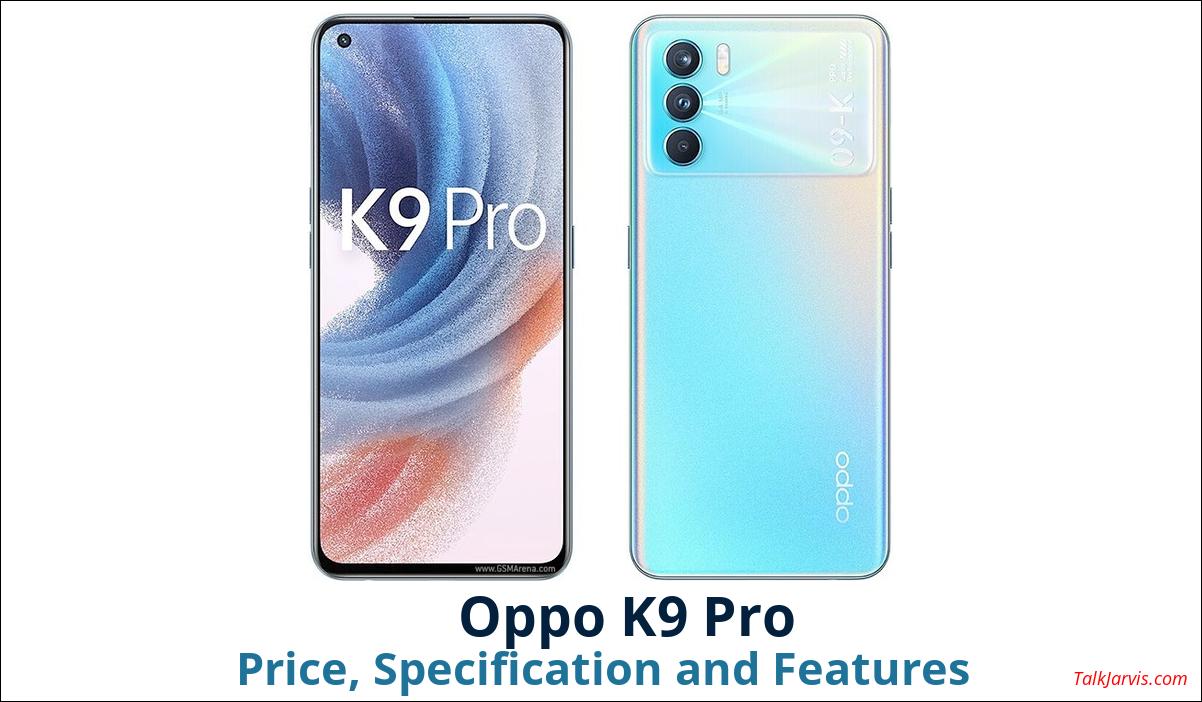 Oppo K9 Pro Price Specifications and Features