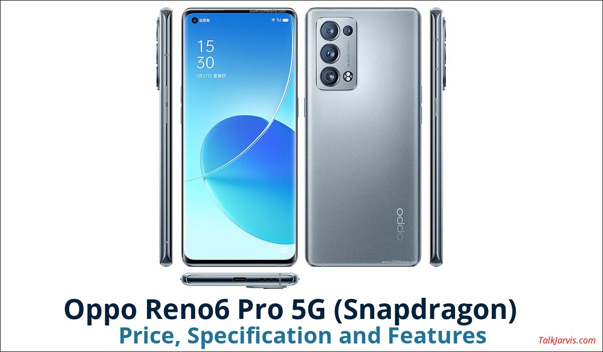 Oppo Reno6 Pro 5G Snapdragon Price Specifications and Features