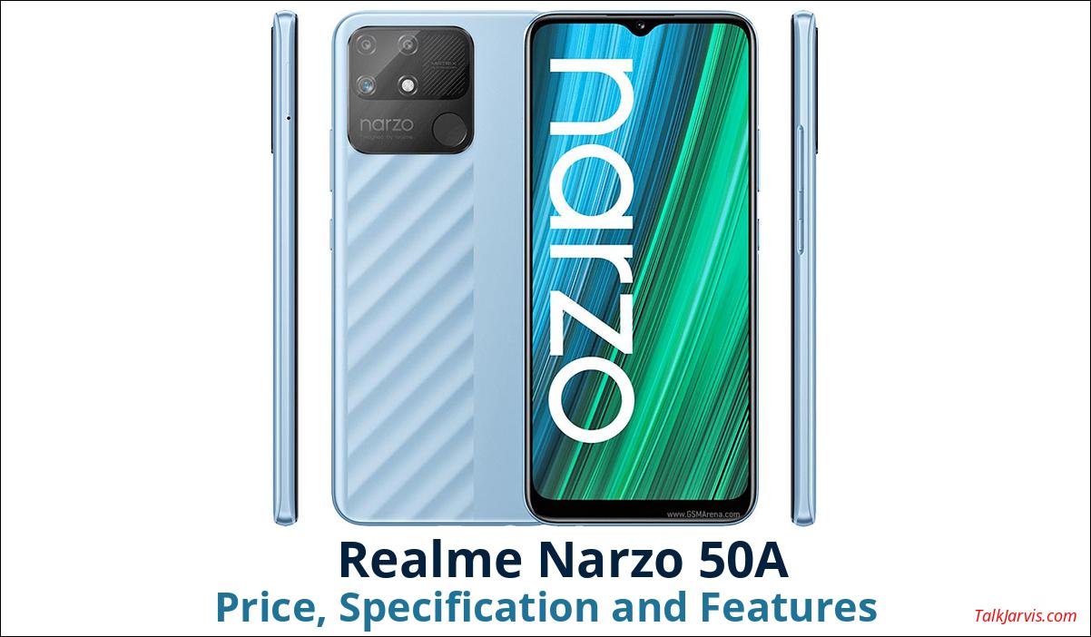 Realme Narzo 50A Price, Specifications and Features