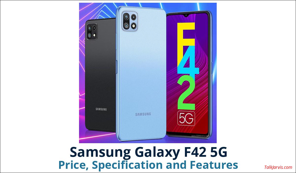Samsung Galaxy F42 5G Price, Specifications and Features