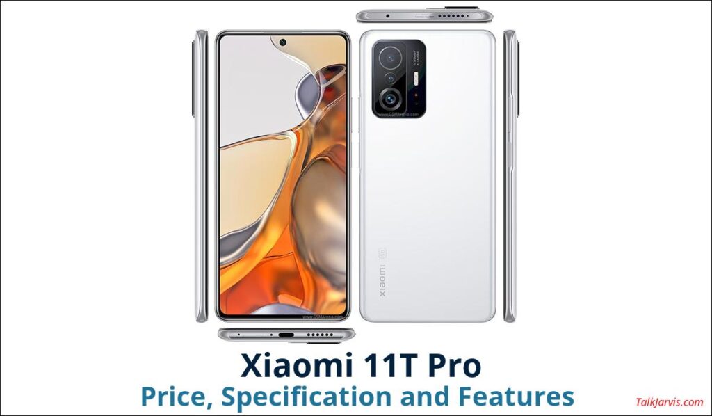 Xiaomi 11T Pro Price Specifications and Features