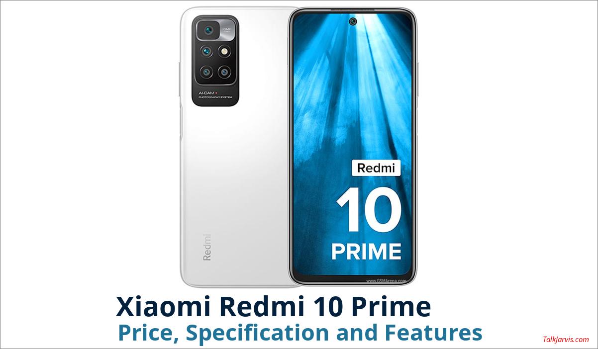 Xiaomi Redmi 10 Prime Price, Specifications and Features
