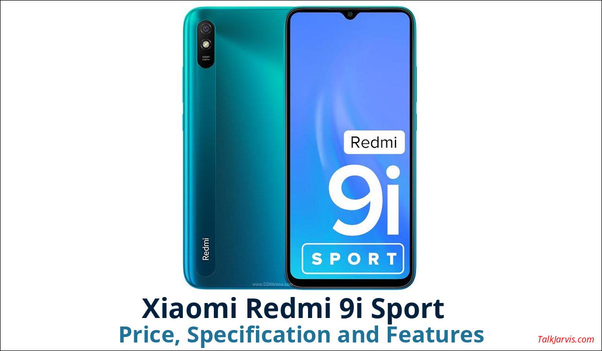 Xiaomi Redmi 9i Sport Price, Specifications and Features
