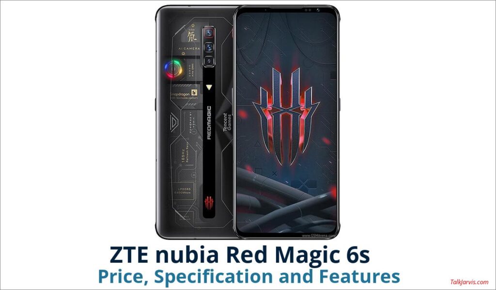 ZTE nubia Red Magic 6s Price Specifications and Features