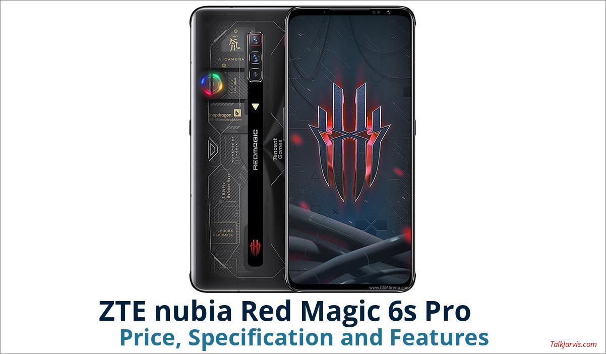 ZTE nubia Red Magic 6s Pro Price Specifications and Features