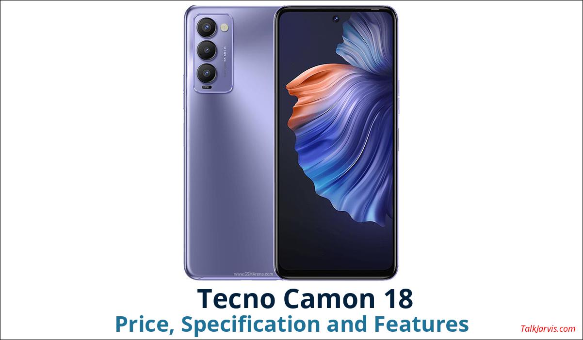 Tecno Camon 18 Price Specifications and Features