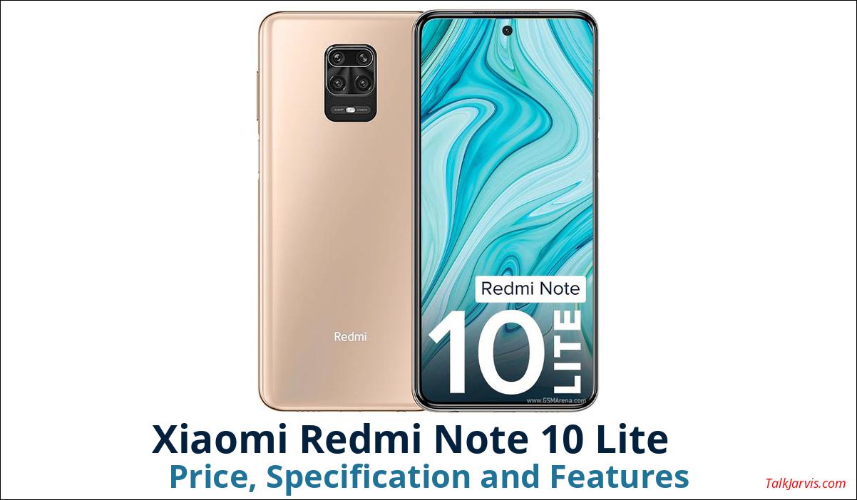 Xiaomi Redmi Note 10 Lite Price, Specifications and Features