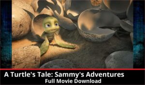 A Turtles Tale Sammys Adventures full movie download in HD 720p 480p 360p 1080p