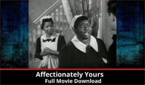 Affectionately Yours full movie download in HD 720p 480p 360p 1080p
