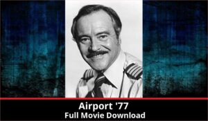 Airport 77 full movie download in HD 720p 480p 360p 1080p