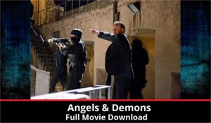 Angels Demons full movie download in HD 720p 480p 360p 1080p