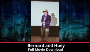Bernard and Huey full movie download in HD 720p 480p 360p 1080p
