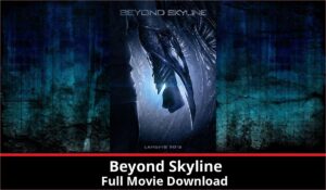 Beyond Skyline full movie download in HD 720p 480p 360p 1080p