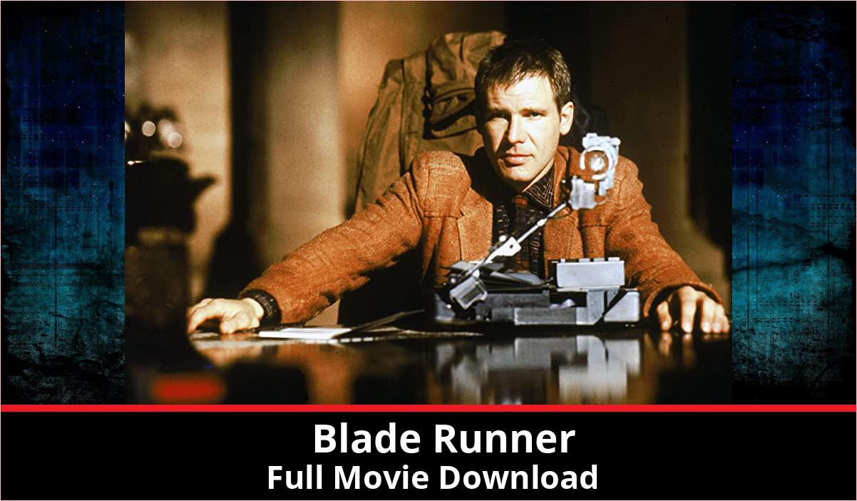 Blade Runner full movie download in HD 720p 480p 360p 1080p