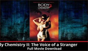 Body Chemistry II The Voice of a Stranger full movie download in HD 720p 480p 360p 1080p