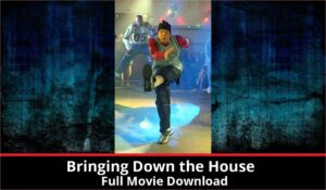 Bringing Down the House full movie download in HD 720p 480p 360p 1080p