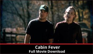 Cabin Fever full movie download in HD 720p 480p 360p 1080p