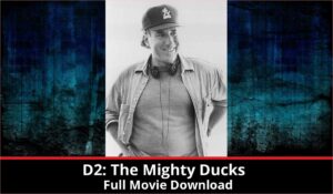 D2 The Mighty Ducks full movie download in HD 720p 480p 360p 1080p
