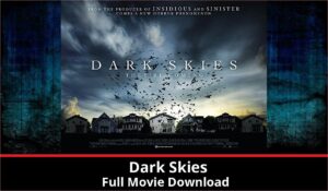 Dark Skies full movie download in HD 720p 480p 360p 1080p