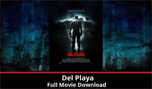 Del Playa full movie download in HD 720p 480p 360p 1080p