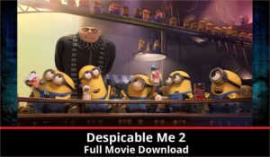 Despicable Me 2 full movie download in HD 720p 480p 360p 1080p