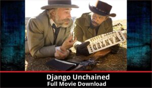 Django Unchained full movie download in HD 720p 480p 360p 1080p