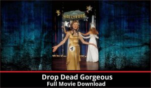 Drop Dead Gorgeous full movie download in HD 720p 480p 360p 1080p