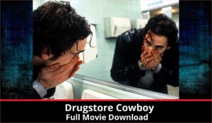 Drugstore Cowboy full movie download in HD 720p 480p 360p 1080p