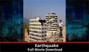 Earthquake full movie download in HD 720p 480p 360p 1080p
