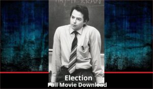 Election full movie download in HD 720p 480p 360p 1080p