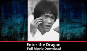 Enter the Dragon full movie download in HD 720p 480p 360p 1080p