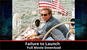 Failure to Launch full movie download in HD 720p 480p 360p 1080p
