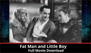 Fat Man and Little Boy full movie download in HD 720p 480p 360p 1080p