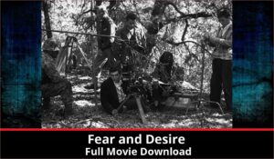 Fear and Desire full movie download in HD 720p 480p 360p 1080p 1