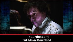 Feardotcom full movie download in HD 720p 480p 360p 1080p