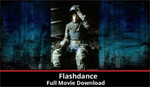 Flashdance full movie download in HD 720p 480p 360p 1080p