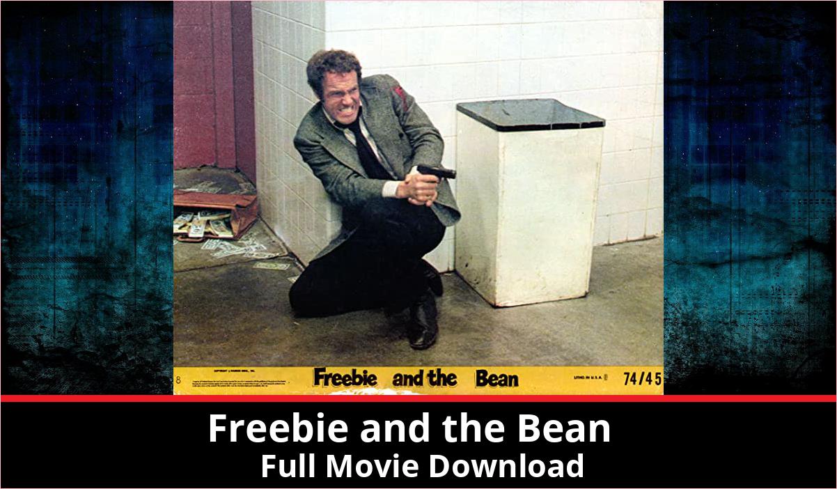 Freebie and the Bean full movie download in HD 720p 480p 360p 1080p