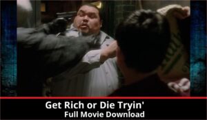 Get Rich or Die Tryin full movie download in HD 720p 480p 360p 1080p