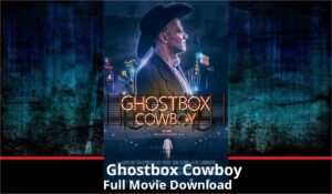 Ghostbox Cowboy full movie download in HD 720p 480p 360p 1080p
