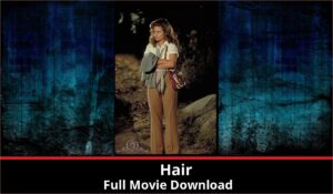 Hair full movie download in HD 720p 480p 360p 1080p