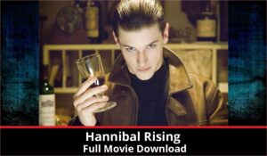 Hannibal Rising full movie download in HD 720p 480p 360p 1080p