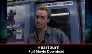 Heartburn full movie download in HD 720p 480p 360p 1080p