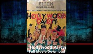 Hollywood Party full movie download in HD 720p 480p 360p 1080p